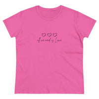 Love Women's Midweight Cotton Tee